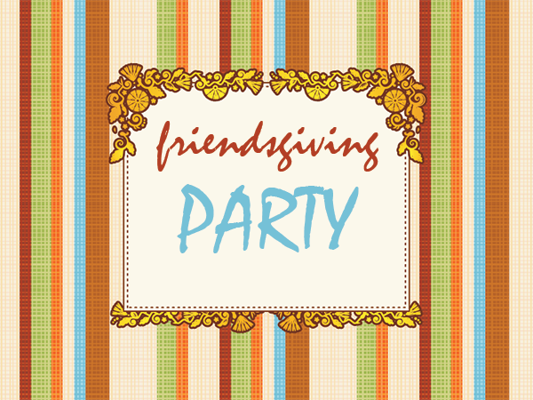 Friendsgiving Invitations